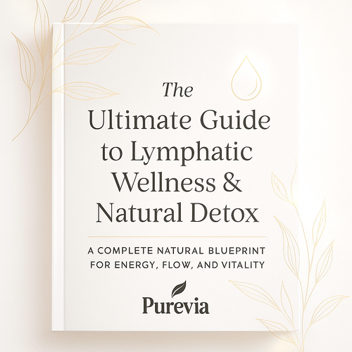 The Ultimate Guide to Lymphatic Wellness & Natural Detox